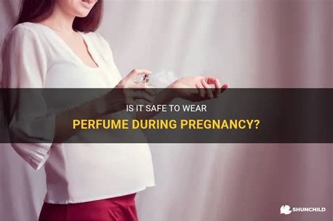 perfume safe during pregnancy